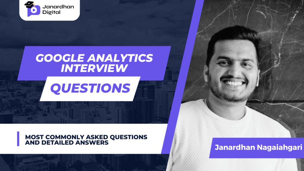 Google Analytics Interview Questions and answers